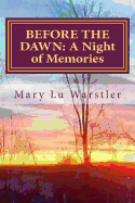 Before the Dawn: A Night of Memories