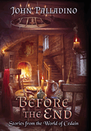 Before the End: Stories from the World of Cedain