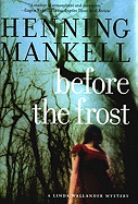 Before the Frost: A Linda Wallander Mystery