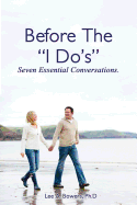 Before the "I Do's": Seven Essential Conversations