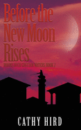 Before the New Moon Rises