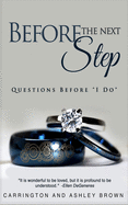 Before the Next Step: Questions Before "I Do"