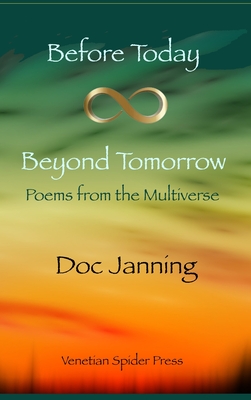 Before Today - Beyond Tomorrow - Janning, Doc, and DeVault, Elric R A (Cover design by)