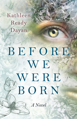 Before We Were Born: A Novel - Dayan, Kathleen Ready