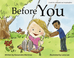 Before You: A Book for a Stepdad and a Stepdaughter