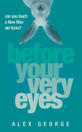 Before your very eyes