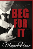 Beg for It