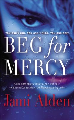 Beg for Mercy - Alden, Jami