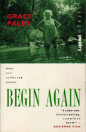 Begin Again: New and Collected Poems
