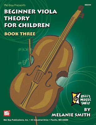 Beginner Viola Theory for Children, Book 3 - Melanie Smith-Doderai