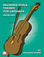 Beginner Viola Theory for Children: Book One