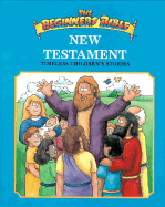 Beginner's Bible New Testament