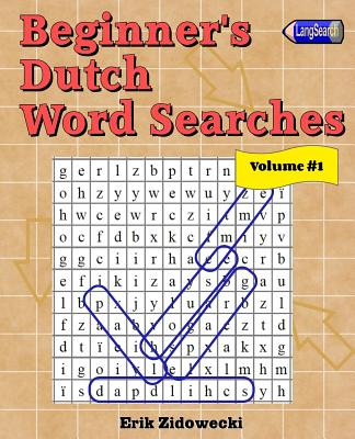 Beginner's Dutch Word Searches - Volume 1 - Zidowecki, Erik