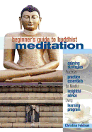 Beginner's Guide to Buddhist Meditation: Practices for Mindful Living