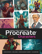 Beginner's Guide To Procreate: Characters: How to create characters on an iPad  (R)