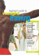 Beginner's Guide to Weight Lifting