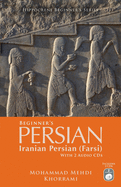 Beginner's Persian (Iranian Persian Farsi) with 2 Audio CDs