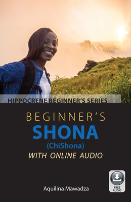 Beginner's Shona (Chishona) with Online Audio - Mawadza, Aquilina