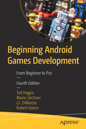 Beginning Android Games Development: From Beginner to Pro