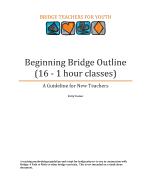 Beginning Bridge Outline - A Guideline for New Teachers: 16 - 1 Hour Classes