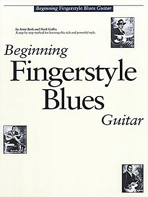 Beginning Fingerstyle Blues Guitar Book By Arnie Berle