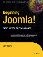 Beginning Joomla!: From Novice to Professional - Rahmel, Dan