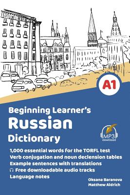 Beginning Learner's Russian Dictionary - Aldrich, Matthew, and Baranova, Oksana