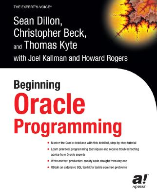 Beginning Oracle Programming - Dillon, Sean, and Beck, Christopher, and Kyte, Thomas