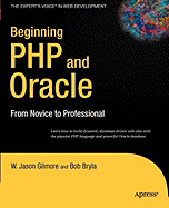 Beginning PHP and Oracle: From Novice to Professional - Gilmore, W Jason, and Bryla, Bob