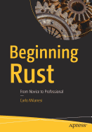 Beginning Rust: From Novice to Professional