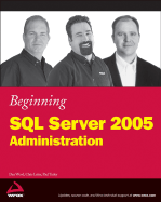 Beginning SQL Server 2005 Administration