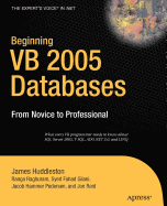 Beginning VB 2005 Databases: From Novice to Professional