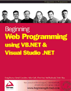 Beginning Web Programming Using VB.NET and Visual Studio .Net - Cazzulino, Daniel, and Bowes, Craig, and Hart, Chris, Dr.