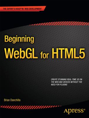 Beginning Webgl for HTML5 - Danchilla, Brian