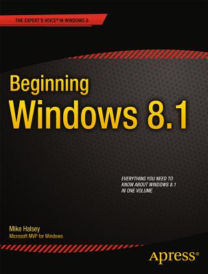 Beginning Windows 8.1 - Halsey, Mike