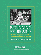 Beginning with Braille: A Balanced Approach to Literacy