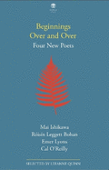 Beginnings Over and Over: Four New Poets