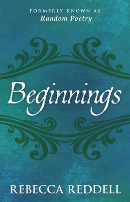 Beginnings - Reddell, Rebecca