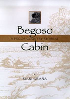 Begoso Cabin: A Pecos Country Retreat - Grana, Mari