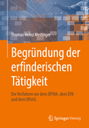 Begr?ndung der erfinderischen T?tigkeit: Die Verfahren vor dem DPMA, dem EPA und dem BPatG