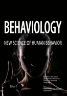 Behaviology: New science of human behavior