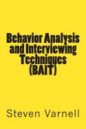 Behavior Analysis and Interviewing Techniques (Bait)