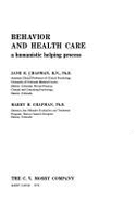 Behavior and health care : a humanistic helping process