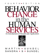 Behavior Change in the Human Services: An Introduction to Principles and Applications