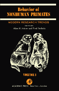 Behavior of nonhuman primates : modern research trends. Vol.3