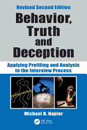 Behavior, Truth and Deception: Applying Profiling and Analysis to the Interview Process