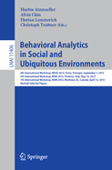 Behavioral Analytics in Social and Ubiquitous Environments: 6th International Workshop on Mining Ubiquitous and Social Environments, Muse 2015, Porto, Portugal, September 7, 2015; 6th International Workshop on Modeling Social Media, Msm 2015, Florence...