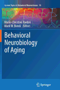 Behavioral Neurobiology of Aging