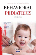 Behavioral Pediatrics I: Introduction. Fifth Edition