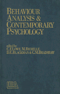Behaviour Analysis and Contemporary Psychology - Lowe, C F (Editor), and Richelle, Marc N (Editor), and Blackman, D E (Editor)
